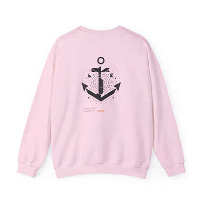 Anxiety drifts, together we anchor Crewneck