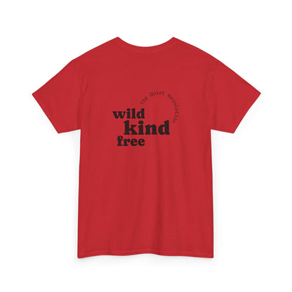 Wild, Kind, Free T-Shirt
