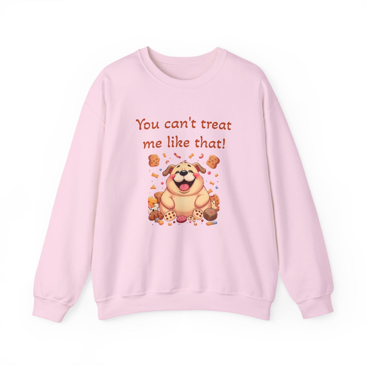 You can't treat me like that Crewneck