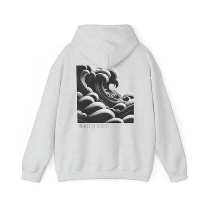 Même ça, ça va passer Hoodie