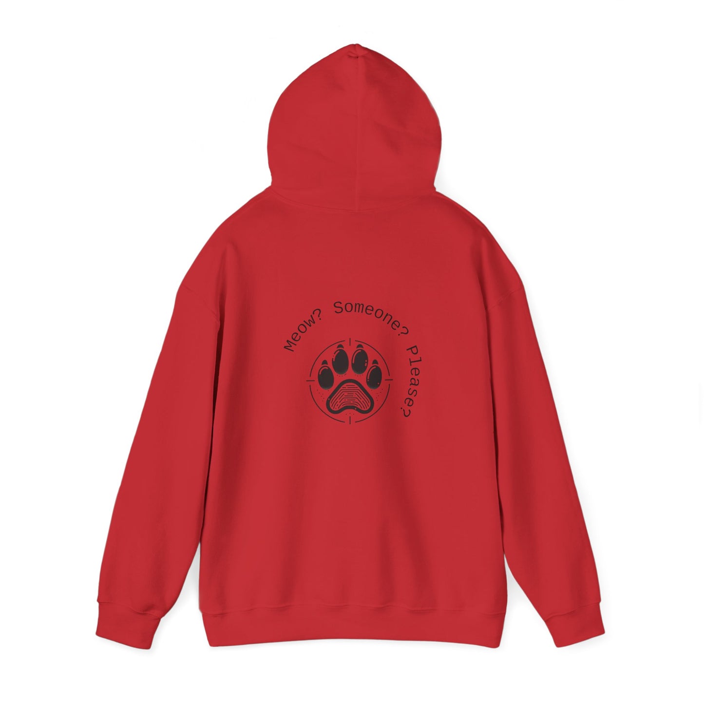 Meow? Someone? Please? Hoodie