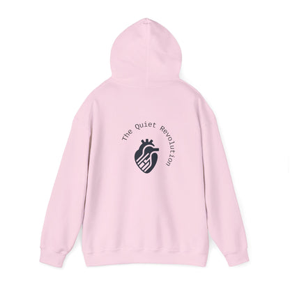 The Quiet Revolution Hoodie