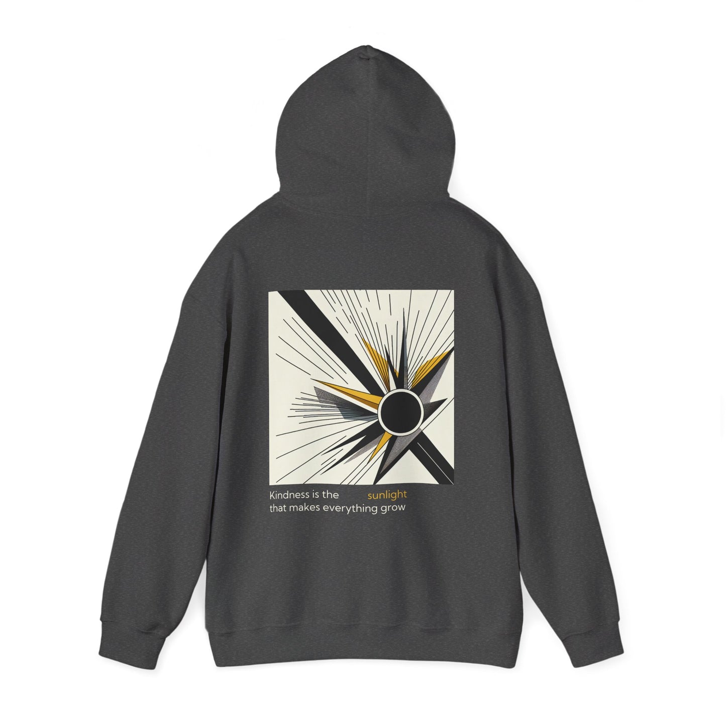 Kindness is the sunlight that makes everything grow Hoodie