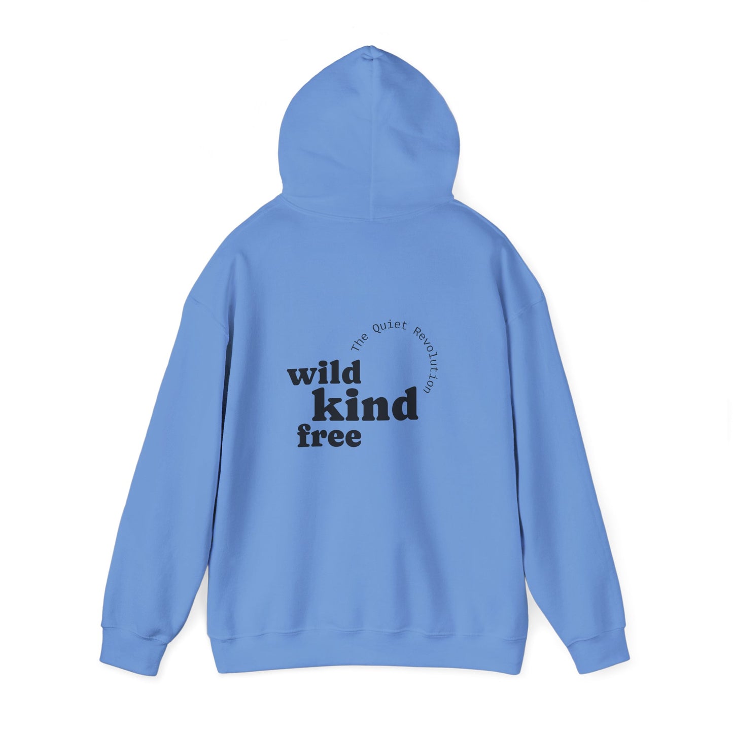 Wild, Kind, Free Hoodie