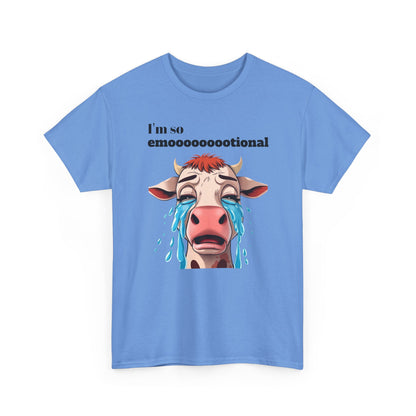 I'm so emotional. T-Shirt 