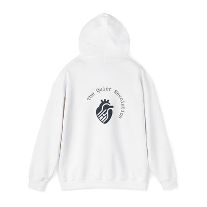 The Quiet Revolution Hoodie