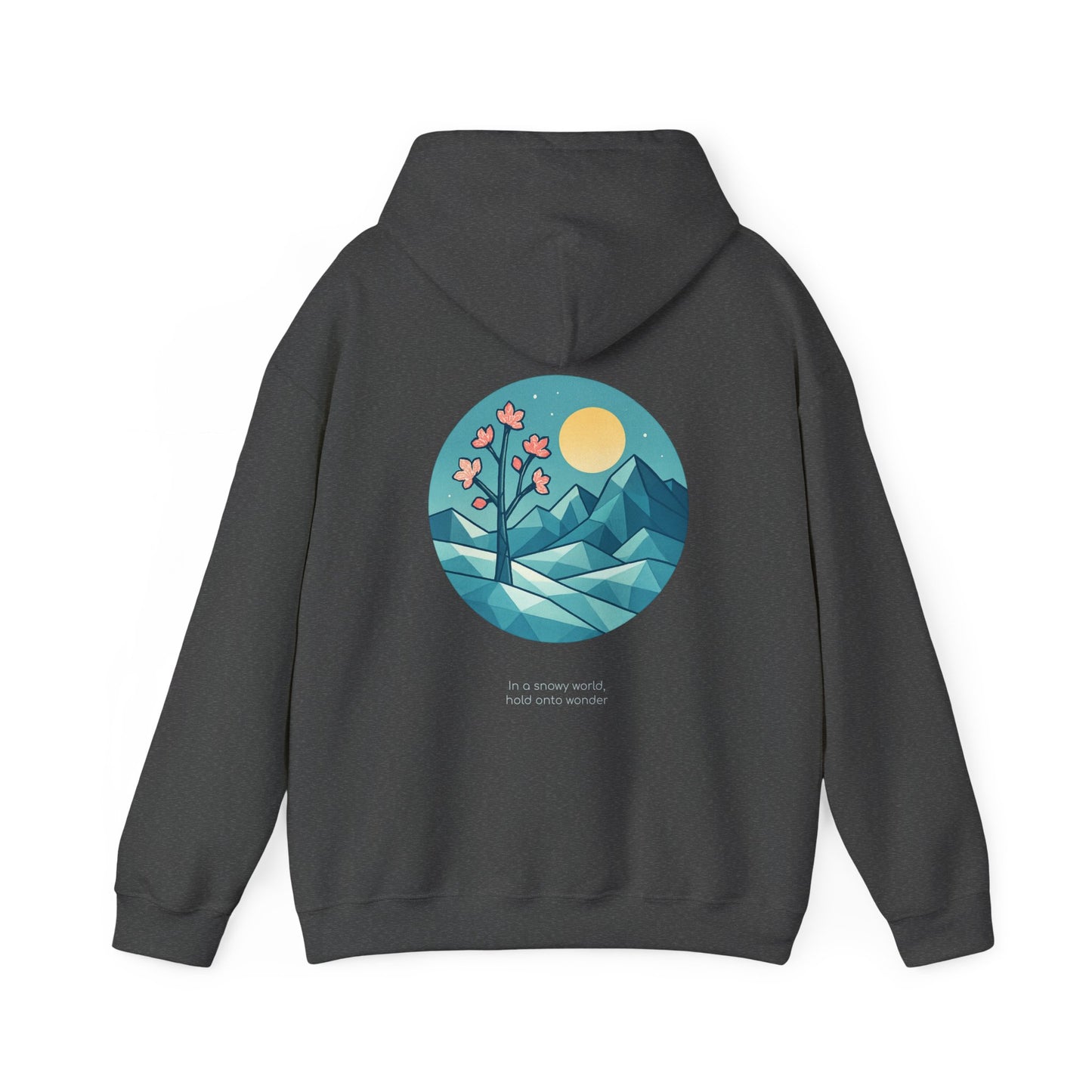 In a snowy world, hold onto wonder Hoodie