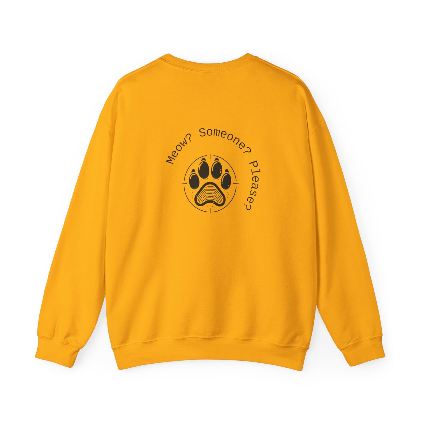 Meow? Someone? Please? Crewneck