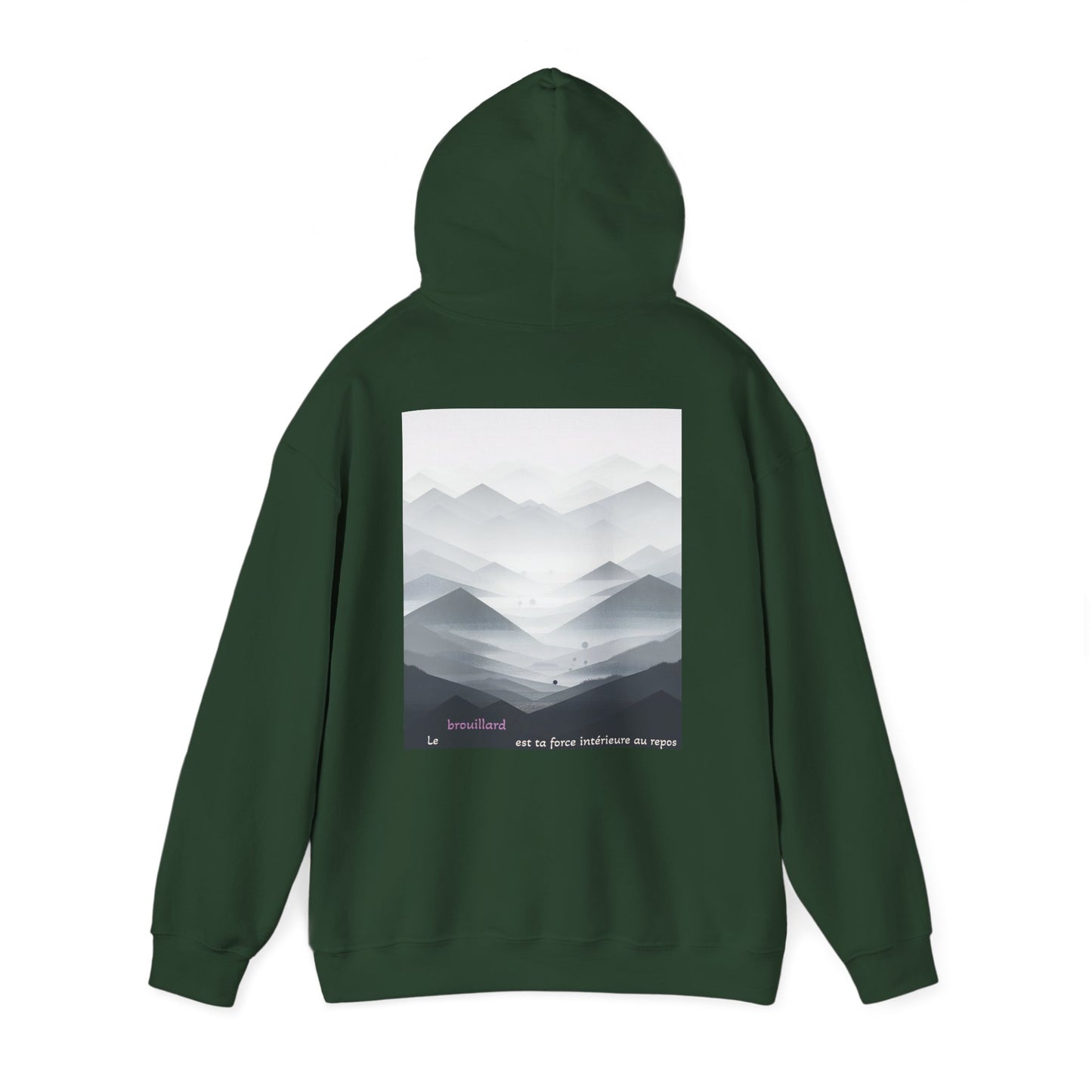 Le brouillard est ta force intérieure au repos. Hoodie