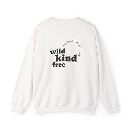 Wild, Kind, Free Crewneck