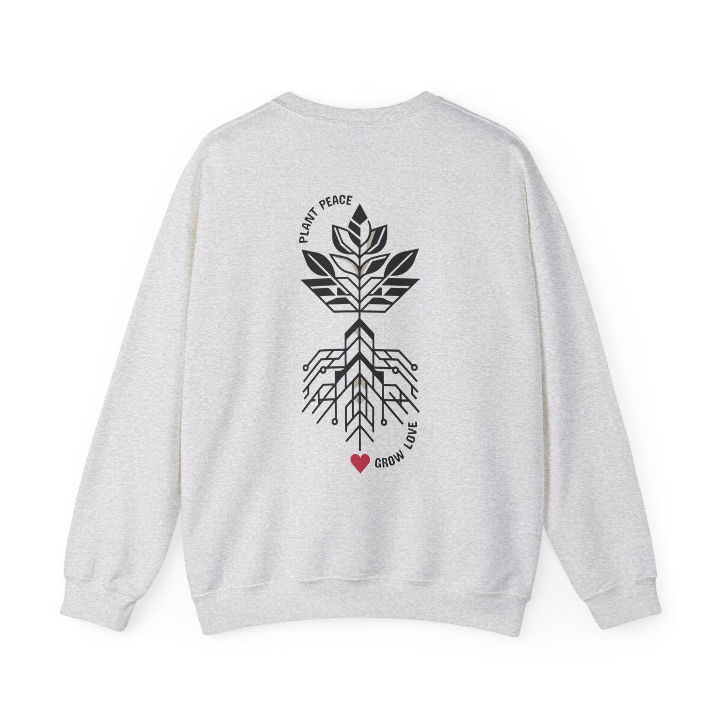 Plant peace, grow love Crewneck