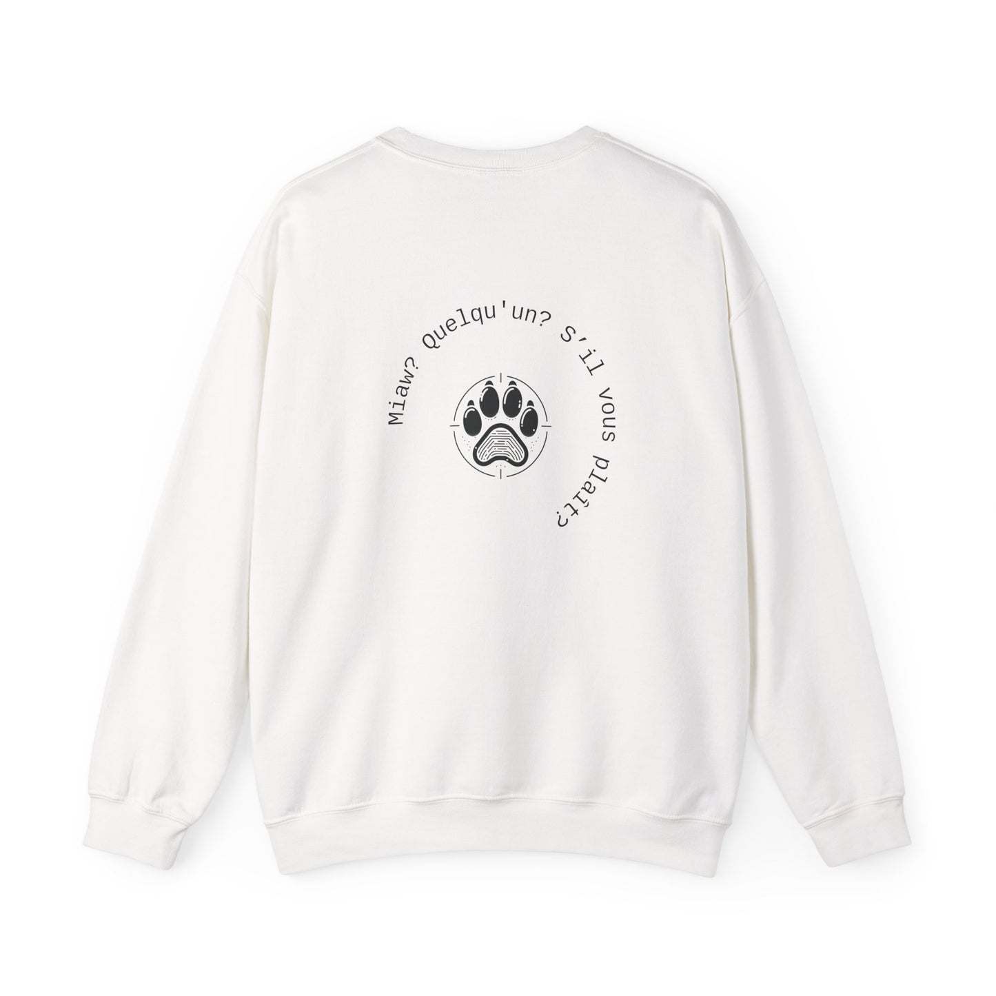 Miaw? Quelqu'un? S’il vous plaît? Crewneck