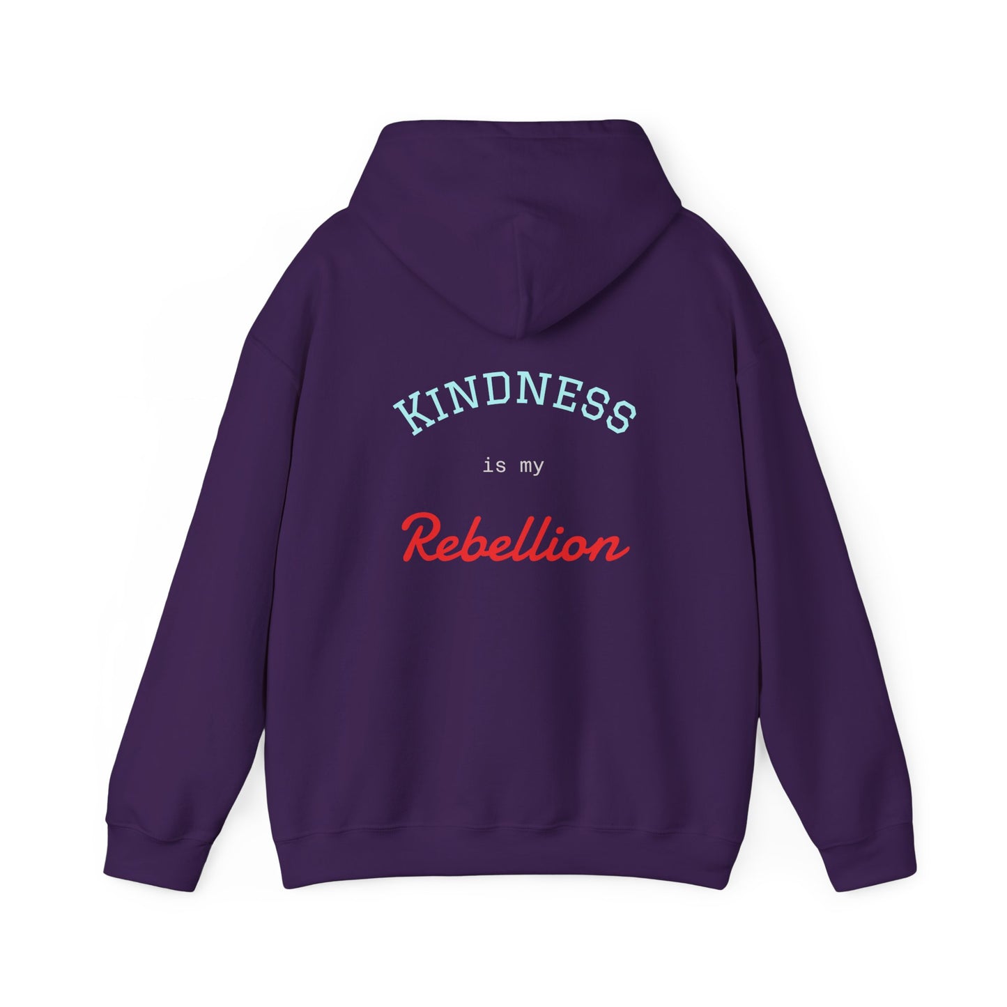 Kindness is my Rebellion Hoodie