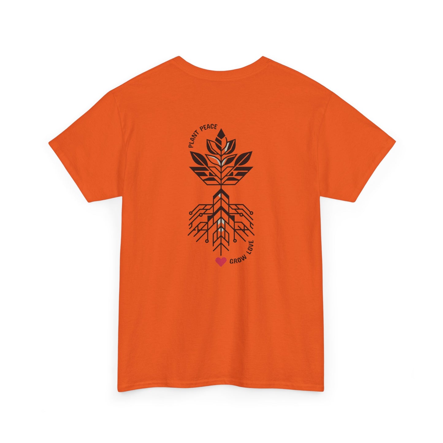 Plant peace, grow love T-Shirt