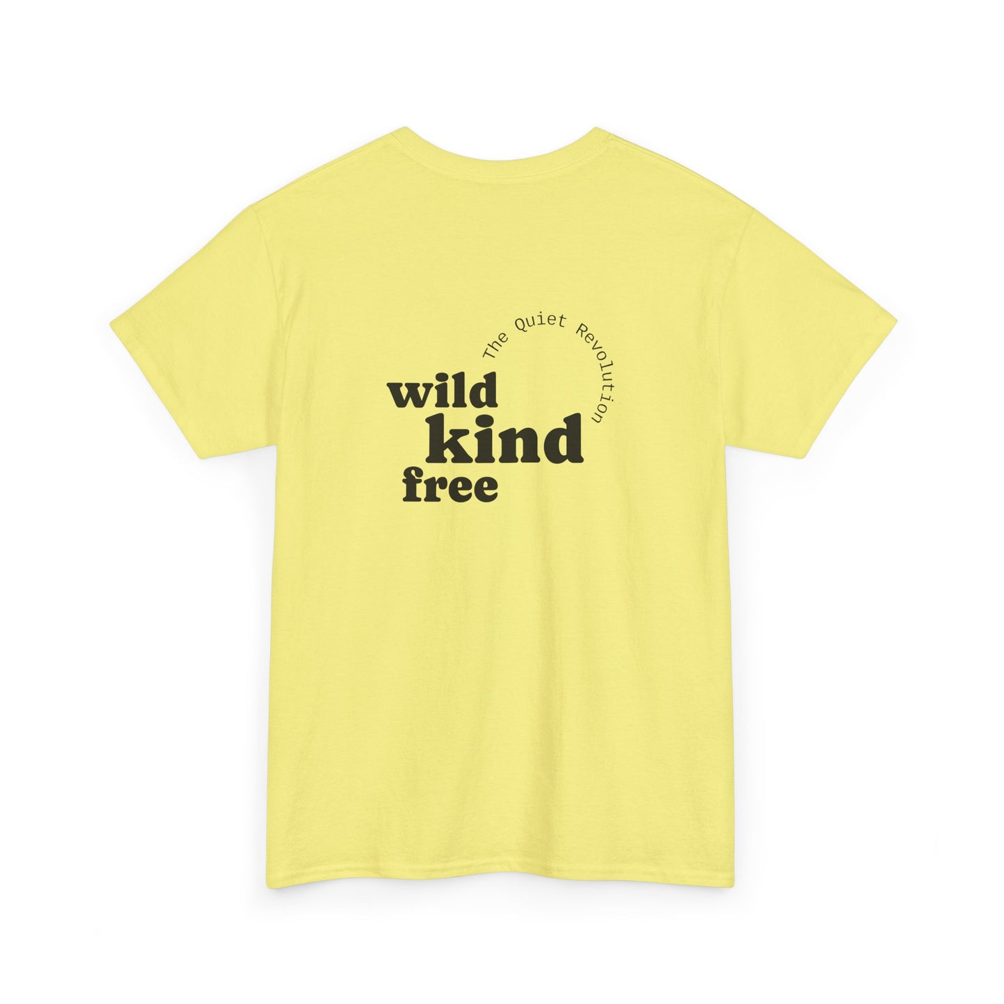 Wild, Kind, Free T-Shirt