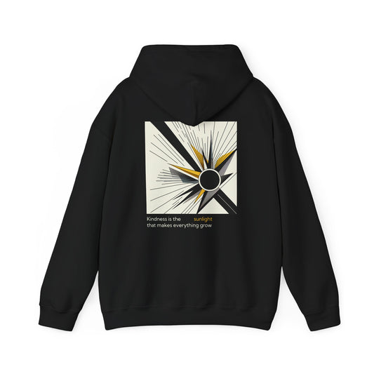Kindness is the sunlight that makes everything grow Hoodie