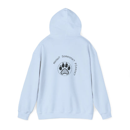 Meow? Someone? Please? Hoodie