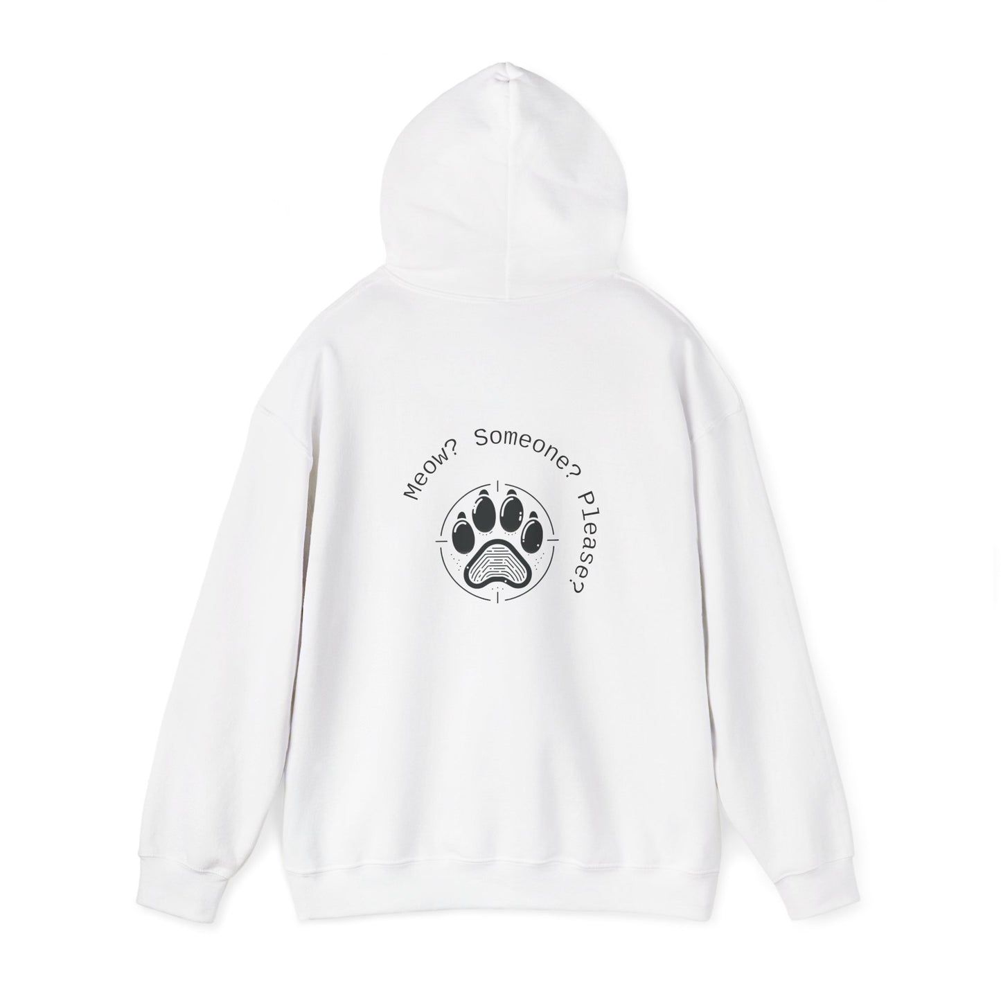Meow? Someone? Please? Hoodie