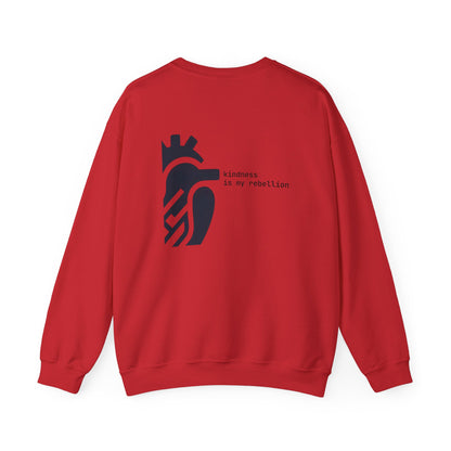 Kindness is my rebellion Crewneck