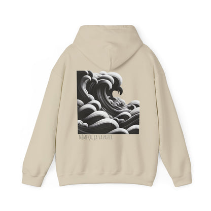 Même ça, ça va passer Hoodie