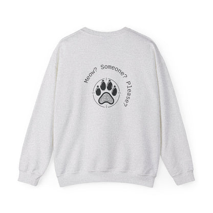 Meow? Someone? Please? Crewneck