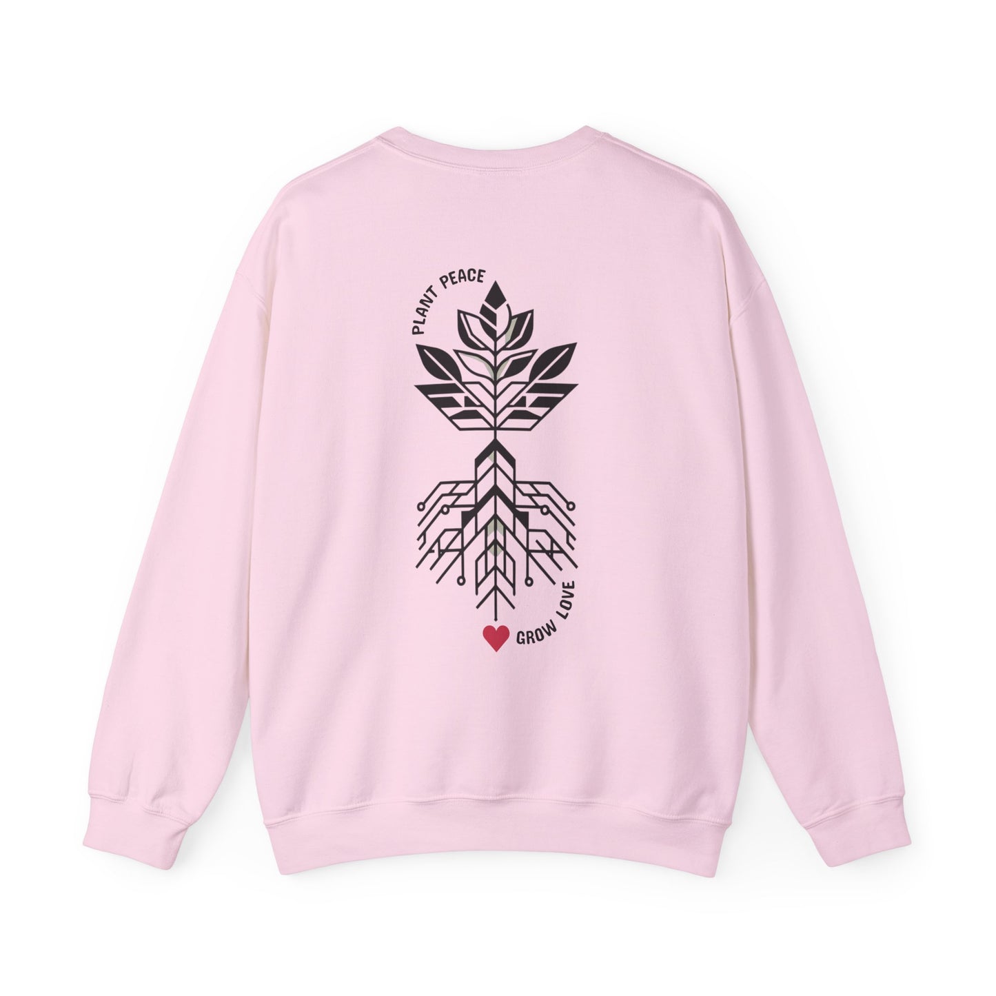 Plant peace, grow love Crewneck