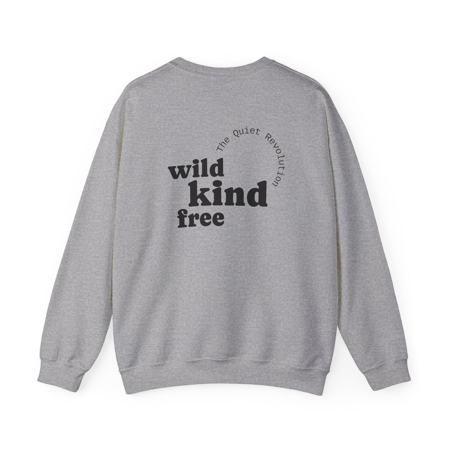 Wild, Kind, Free Crewneck