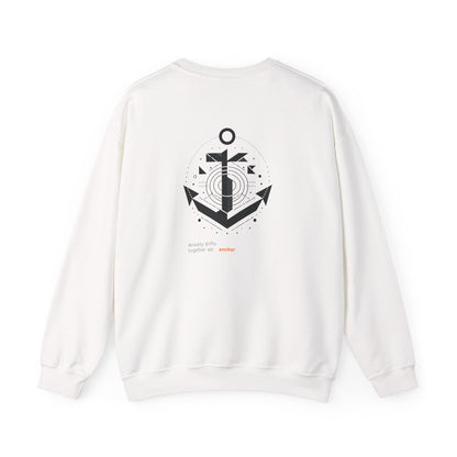 Anxiety drifts, together we anchor Crewneck