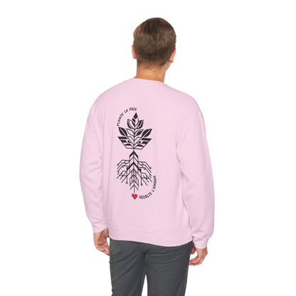 Plante la paix, récolte l’amour Crewneck