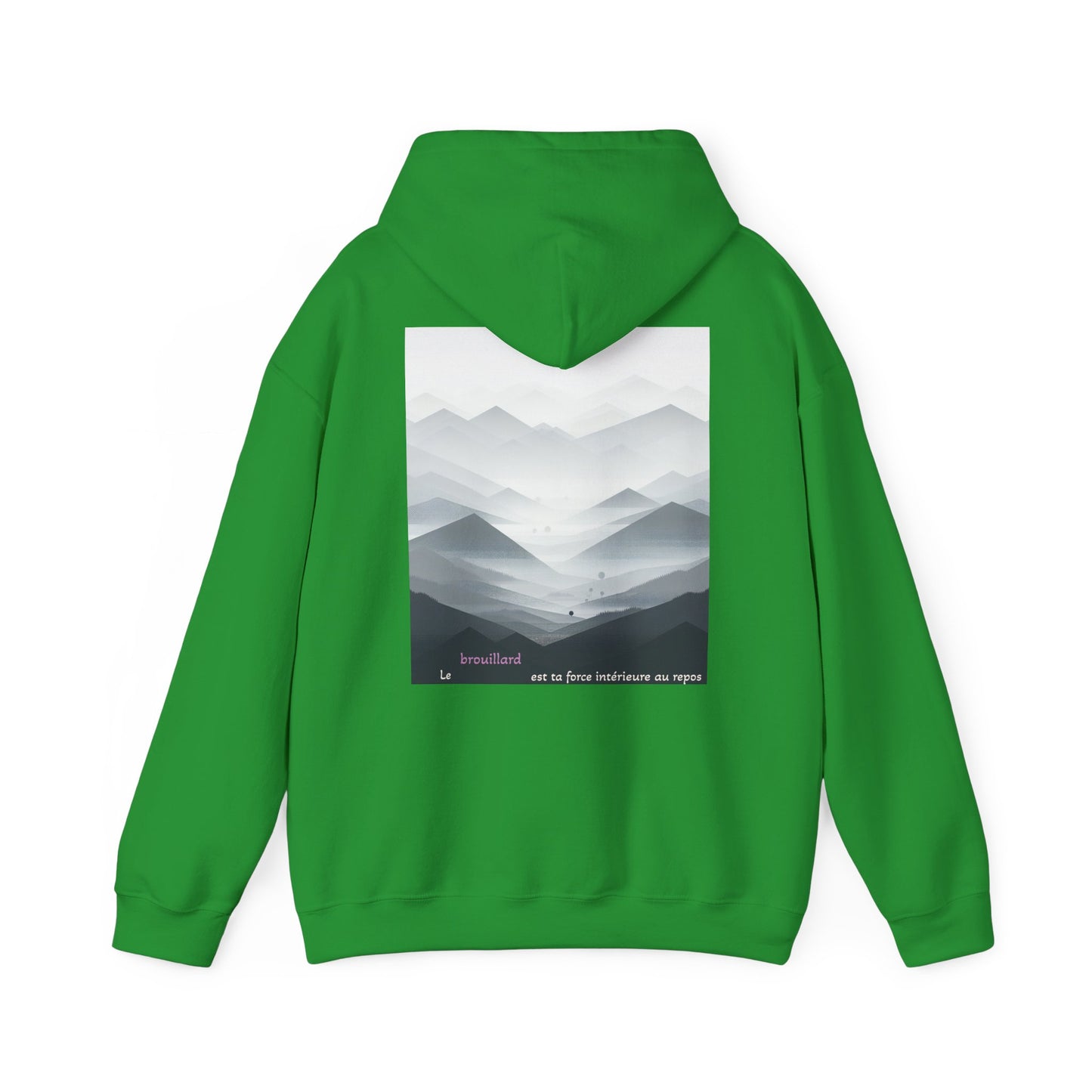 Le brouillard est ta force intérieure au repos. Hoodie