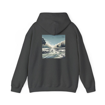 Laisse ta bienveillance être telle une rivière, douce et impossible à arrêter Hoodie