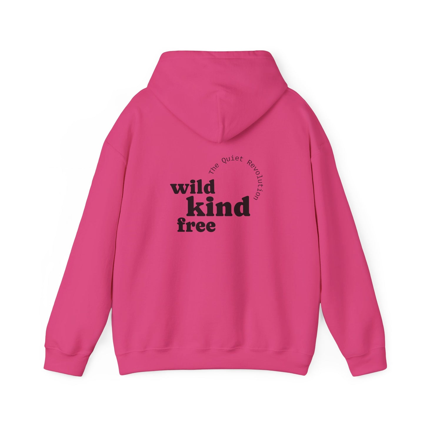 Wild, Kind, Free Hoodie