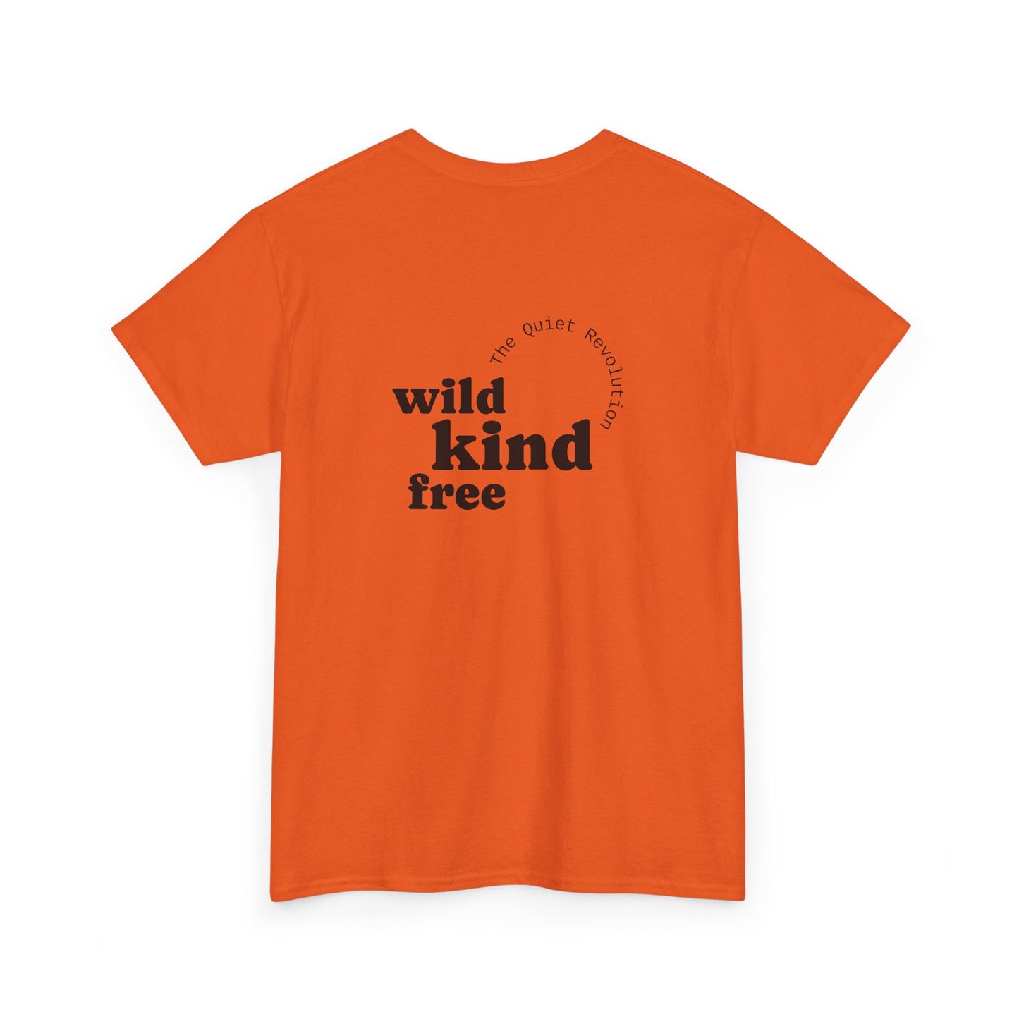 Wild, Kind, Free T-Shirt