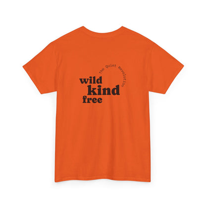Wild, Kind, Free T-Shirt