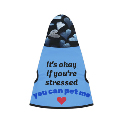 It's okay if you're stressed, You can Pet me Pet hoodie