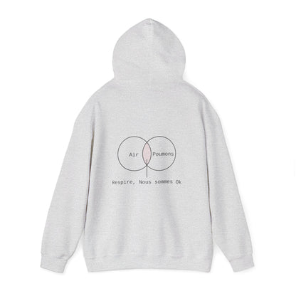 Respire, Nous sommes Ok Hoodie