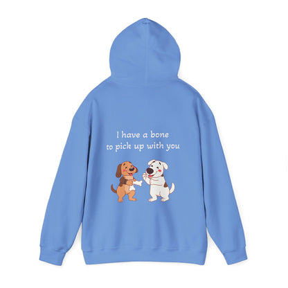 I have a bone to pick up with you. Hoodie