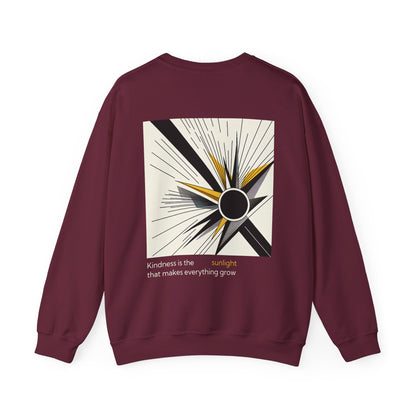 Kindness is the sunlight that makes everything grow Crewneck
