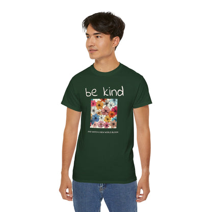 Be kind and Watch a New World Bloom T-shirt
