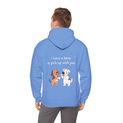 I have a bone to pick up with you. Hoodie