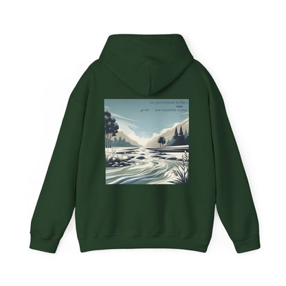Let your kindness be like a river, Gentle and impossible to stop Hoodie