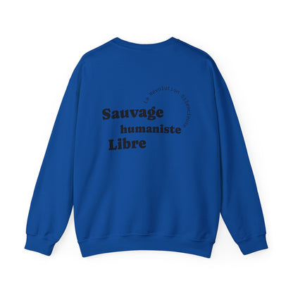 Sauvage, Humaniste, Libre Crewneck