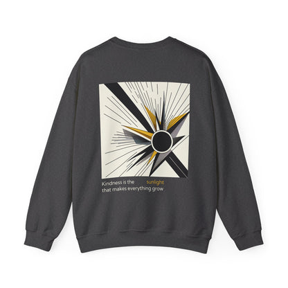 Kindness is the sunlight that makes everything grow Crewneck