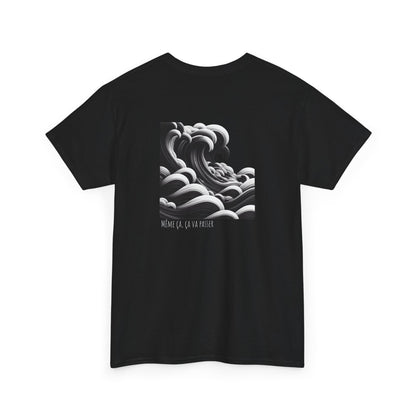 Même ça, ça va passer T-shirt