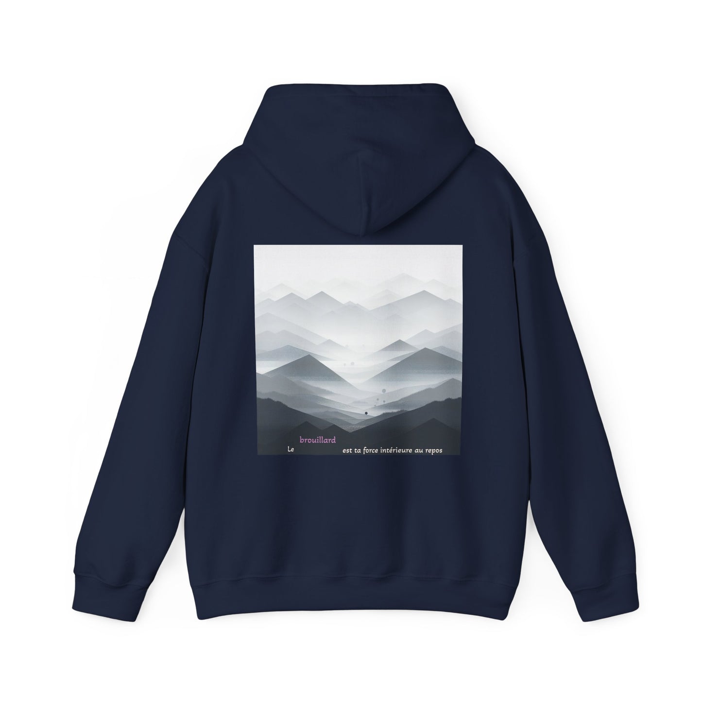 Le brouillard est ta force intérieure au repos Hoodie