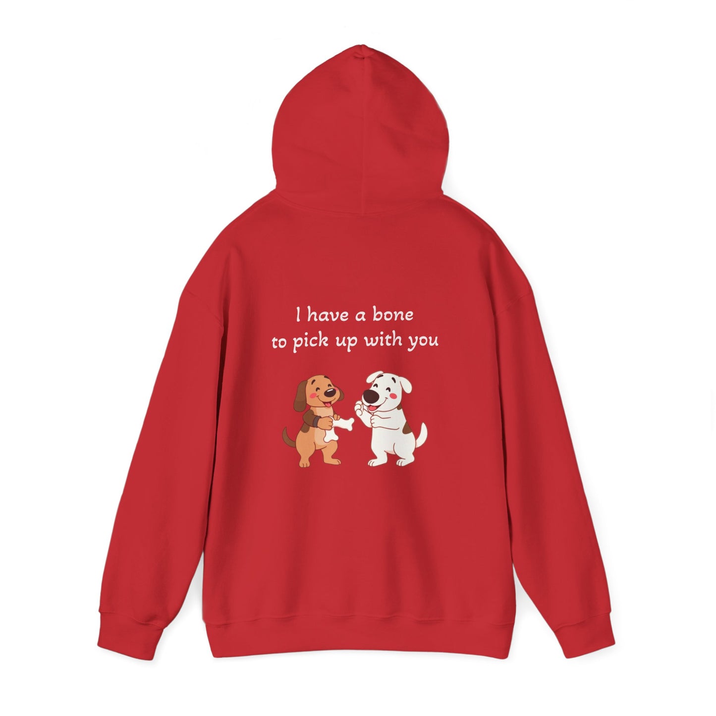 I have a bone to pick up with you. Hoodie