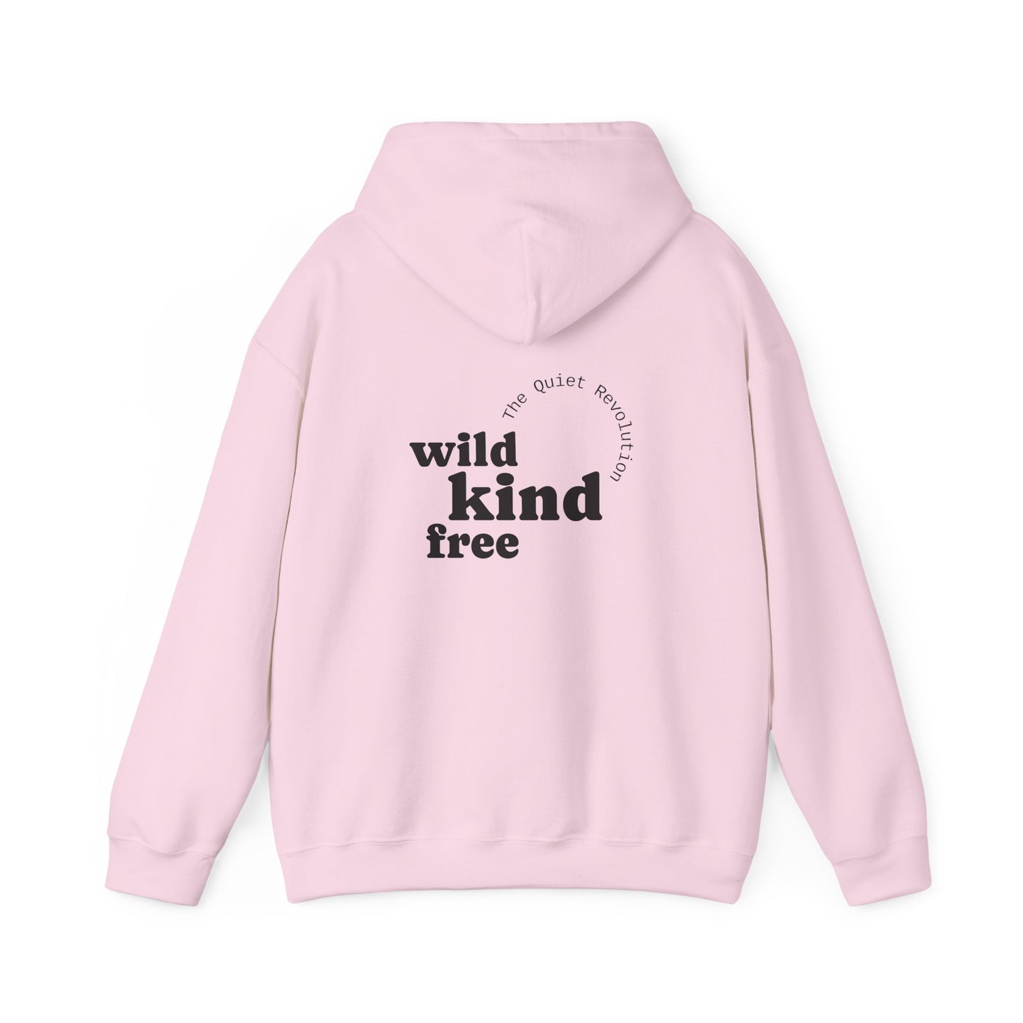 Wild, Kind, Free Hoodie