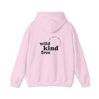 Wild, Kind, Free Hoodie