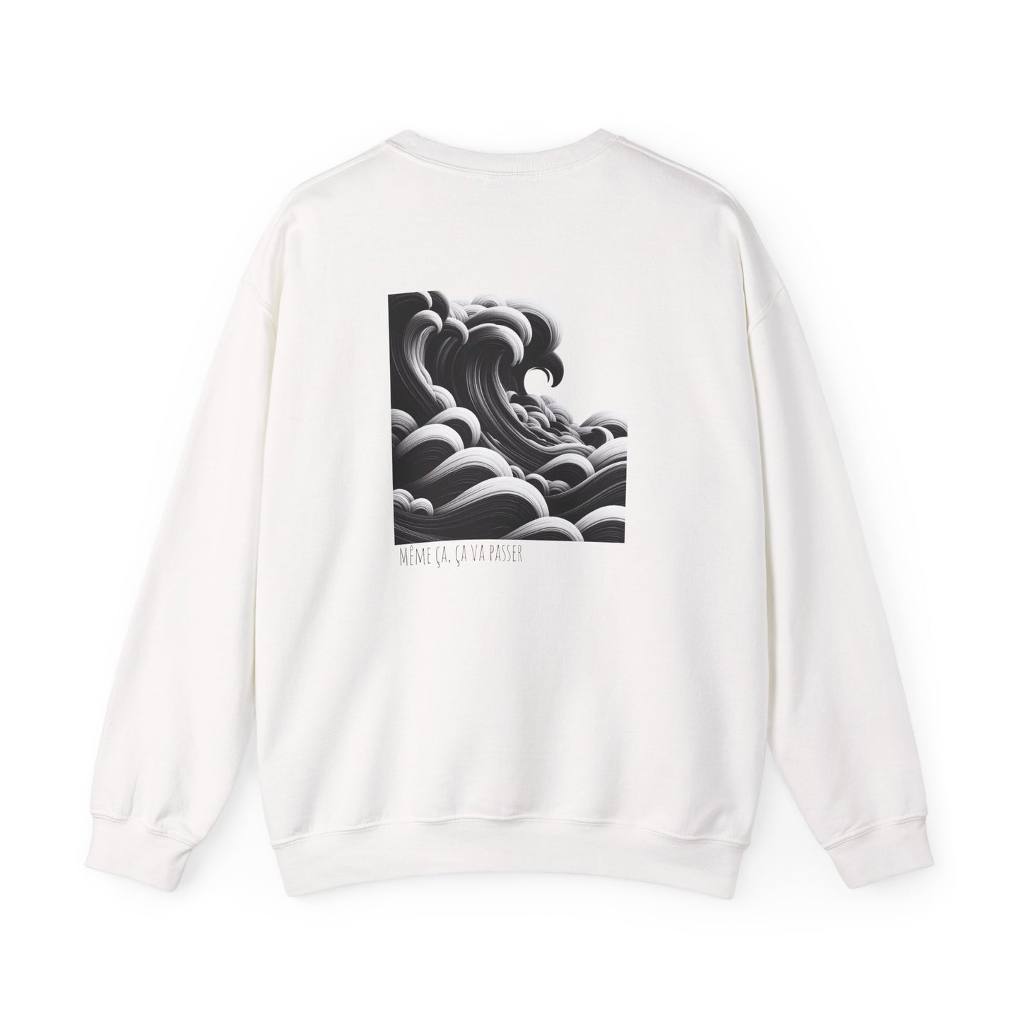 Même ça, ça va passer Crewneck