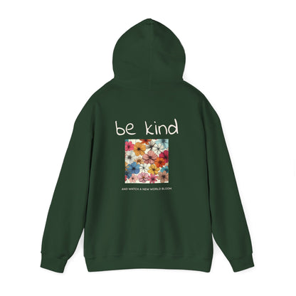Be kind and Watch a new World Bloom Hoodie